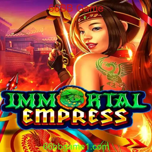 Descubra ImmortalEmpress: O Novo Fenômeno do Mundo dos Jogos 66BB Game