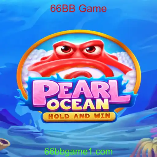 Desvendando o Universo de PearlOcean: O Novo Fenômeno 66BB Game